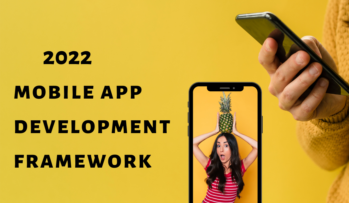 2022 mobile app development framework