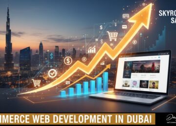 Skyrocket Your Sales with Ecommerce Web Development Dubai